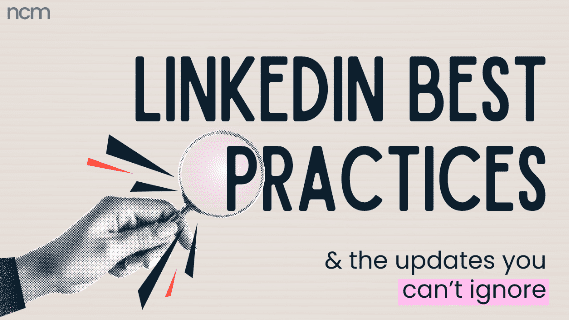 LinkedIn Best Practices That Matter (and the Updates You Can’t Ignore) Featured Image